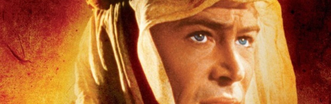 Reel Retro: Lawrence of Arabia