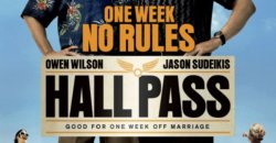 Hall Pass – The Farrelly Brothers are BACK!