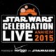 Star Wars Celebration – Now LIVE Streamed Online