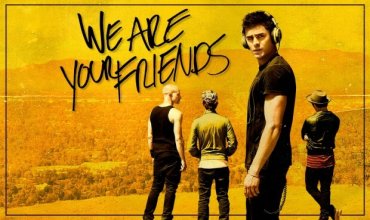 We Are Your Friends Review