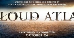 Cloud Atlas Theatrical Trailer Debuts