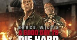 A Good Day to Die Hard Review