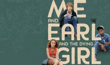 Me and Earl and the Dying Girl Review