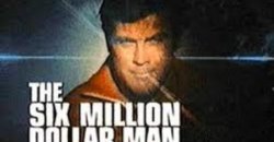 SIX MILLION DOLLAR MAN heading to the movies?