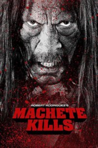 Machete Kills Poster