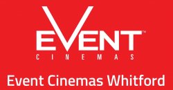 It’s nearly here – Event Cinemas Whitford!