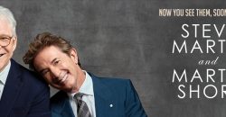 Now You See Them, Soon You Won’t – Steve Martin & Martin Short coming to Australia!