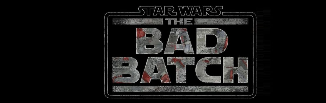 “Star Wars: The Bad Batch” – An all-new animated series from Lucasfilm for Disney+