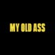 My Old Ass Trailer