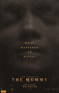 Lee Cronin’s The Mummy Trailer