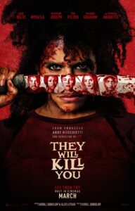 They Will Kill You Trailer
